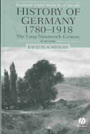 History of Germany, 1780-1918 : the long nineteenth century /