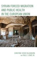 Syrian forced migration and public health in the European Union /