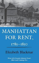 Manhattan for rent, 1785-1850 /
