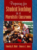 Preparing for student teaching in a pluralistic classroom /