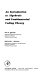 An introduction to algebraic and combinatorial coding theory /