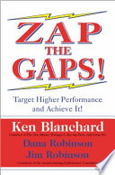 Zap the gaps! : target higher performance and achieve it! /
