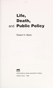 Life, death, and public policy /