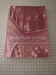 Ruskinian Gothic : the architecture of Deane and Woodward, 1845-1861 /