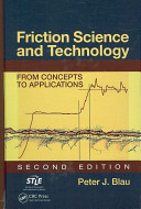 Friction science and technology : from concepts to applications /