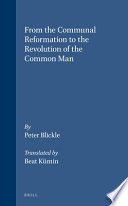 From the communal Reformation to the revolution of the common man /