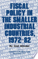 Fiscal policy in the smaller industrial countries, 1972-82 /
