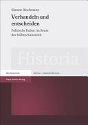 Verhandeln und entscheiden : politische Kultur im Senat der frühen Kaiserzeit /