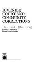 Juvenile court and community corrections /