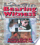 Bearing witness : violence and collective responsibility /