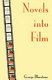 Novels into film.