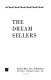 The dream sellers