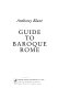 Guide to baroque Rome /