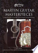 Martin guitar masterpieces : a showcase of artists' editions, limited editions and custom guitars /