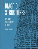 Diagrid structures : systems, connections, details /