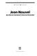 Jean Nouvel : Jean Nouvel, Emmanuel Cattani and Associates /