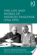 The life and works of Andrzej Panufnik (1914-1991) /