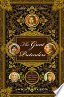 The great pretenders : the true stories behind famous historical mysteries /