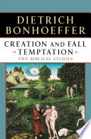 Creation and fall ; Temptation : two biblical studies /