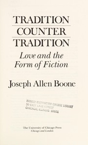 Tradition counter tradition : love and the form of fiction /