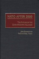 NATO after 2000 : the future of the Euro-Atlantic Alliance /