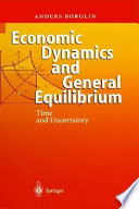 Economic dynamics and general equilibrium : time and uncertainty /