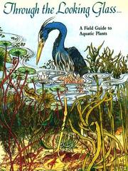 Through the looking glass : a field guide to aquatic plants /