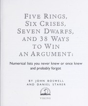Five rings, six crises, seven dwarfs, and 38 ways to win an argument : numerical lists you never knew or once knew and probably forgot /