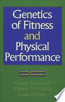 Genetics of fitness and physical performance /