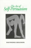 The art of self-persuasion : the social explanation of false beliefs /