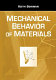 Mechanical behavior of materials /