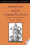 Tradition as truth and communication : a cognitive description of traditional discourse /