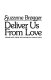 Deliver us from love /