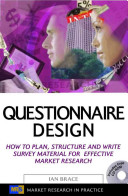 Questionnaire design : how to plan, structure, and write survey material for effective market research /