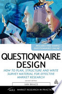 Questionnaire design : how to plan, structure and write survey material for effective market research /