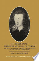 Shakespeare and Elizabethan poetry : a study of his earlier work in relation to the poetry of the time /