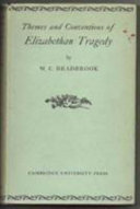 Themes and conventions of Elizabethan tragedy /