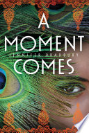 A moment comes /