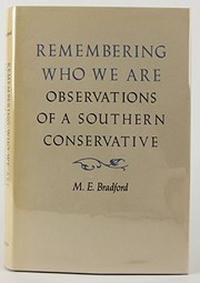 Remembering who we are : observations of a southern conservative /