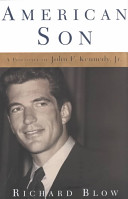 American son : a portrait of John F. Kennedy, Jr. /