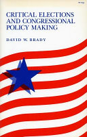 Critical elections and congressional policy making /