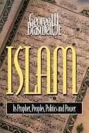 Islam : its prophet, peoples, politics, and power /