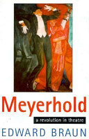 Meyerhold : a revolution in theatre /