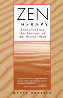 Zen therapy : transcending the sorrows of the human mind /