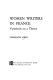 Women writers in France: variations on a theme.