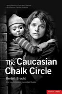 The Caucasian chalk circle /