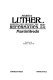 Martin Luther, shaping and defining the Reformation 1521-1532 /