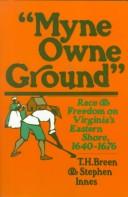 Myne owne ground : race and freedom on Virginia's Eastern Shore, 1640-1676 /