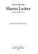 Martin Luther : theology and revolution /