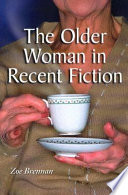 The older woman in recent fiction /